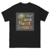 "I Speak Fluent Sarcasm - Witty Men's Tee" - Image 2