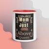 "Mom a Title Just Above Queen - Elegant Mug" - Image 2